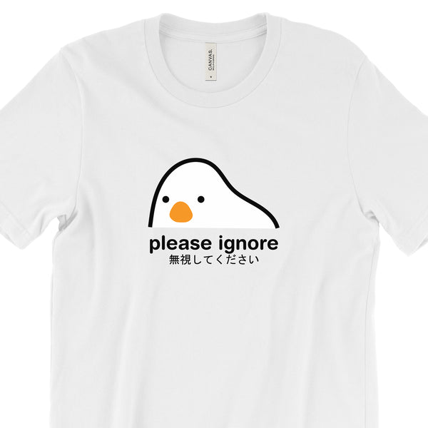 Please Ignore T-Shirt