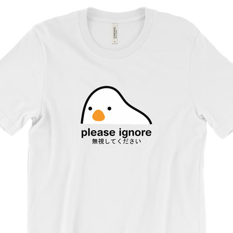Please Ignore T-Shirt