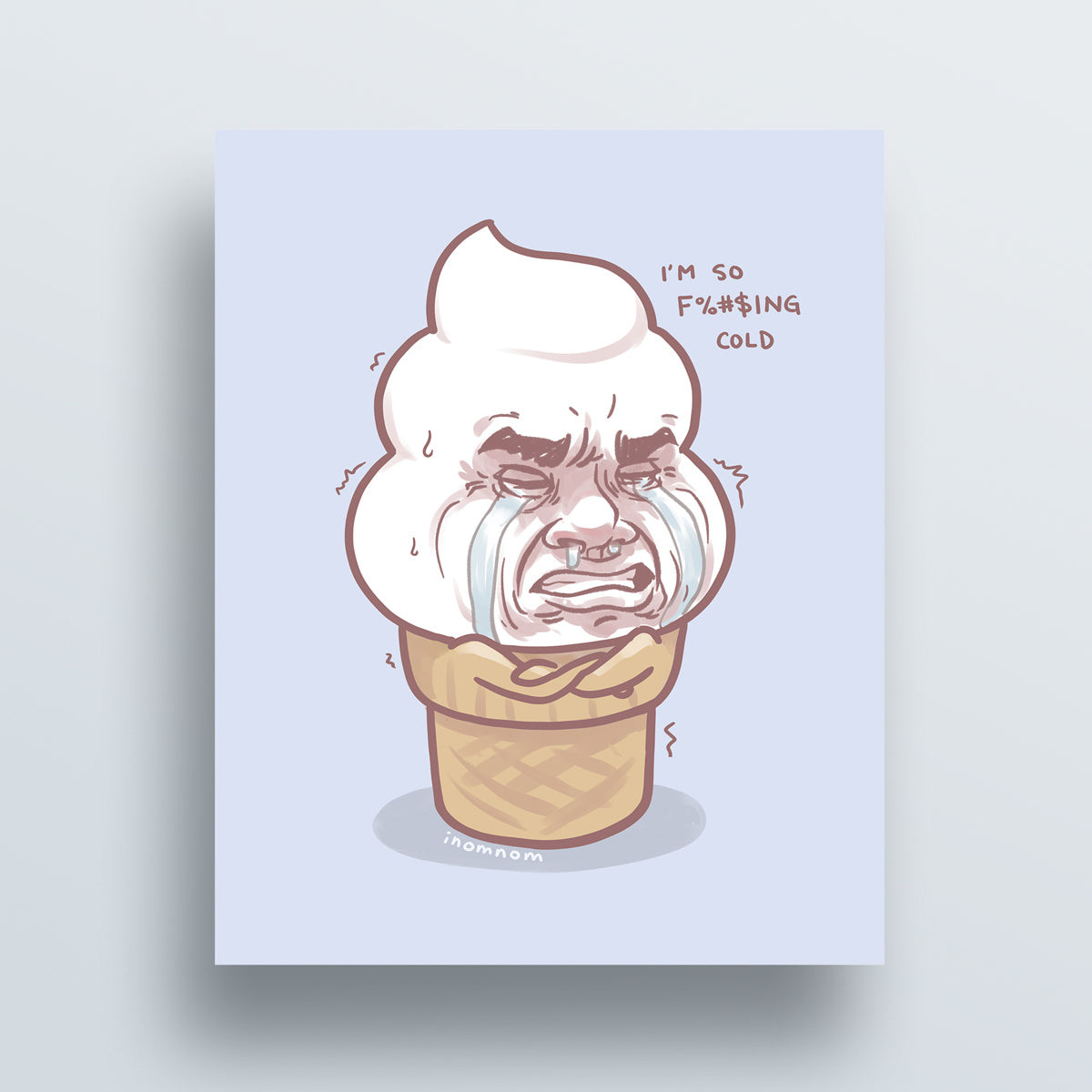 I'm So Cold Art Print