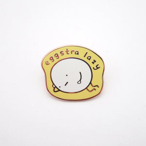 Eggstra Lazy Enamel Pin