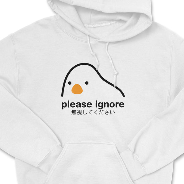 Please Ignore Hoodie