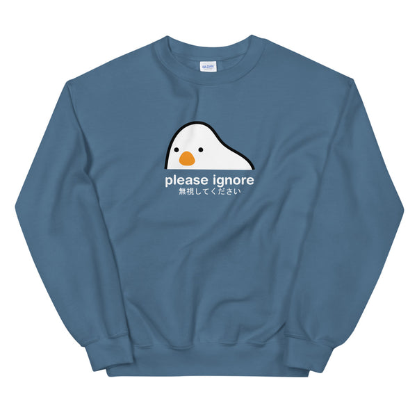 Please Ignore Sweatshirt