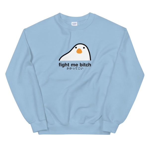 Fight Me Bitch Sweatshirt