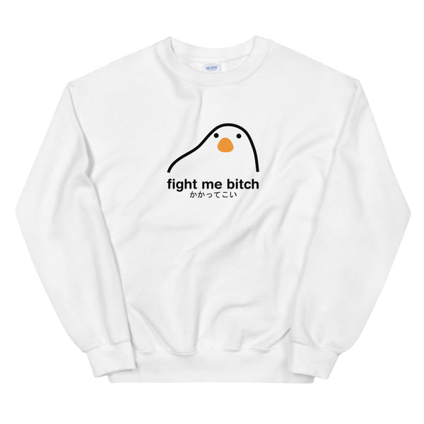 Fight Me Bitch Sweatshirt
