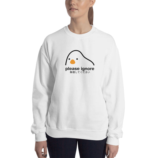 Please Ignore Sweatshirt